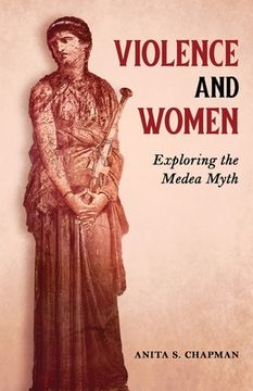 portada Violence and Women: Exploring the Medea Myth (en Inglés)