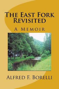 portada The East Fork Revisited: A Memoir (en Inglés)