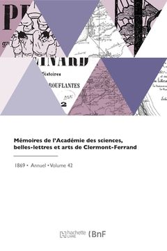 portada Mémoires de l'Académie des sciences, belles-lettres et arts de Clermont-Ferrand (en Francés)