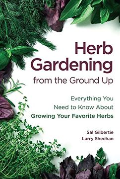 portada Herb Gardening From the Ground up: Everything you Need to Know About Growing Your Favorite Herbs (in English)