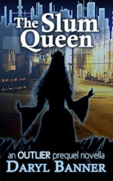 portada The Slum Queen (an Outlier prequel novella)