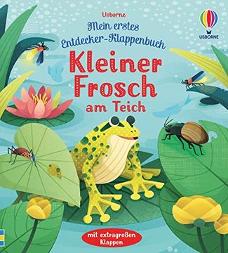 portada Mein Erstes Entdecker-Klappenbuch: Kleiner Frosch am Teich (en Alemán)