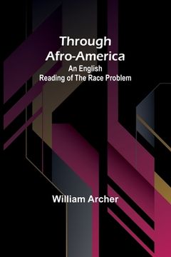 portada Through Afro-America: An English Reading of the Race Problem (en Inglés)