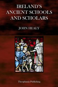 portada Ireland's Ancient Schools and Scholars (en Inglés)