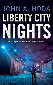 portada Liberty City Nights: Fbi Agent Marsha O'Shea Series Prequel Novella (en Inglés)