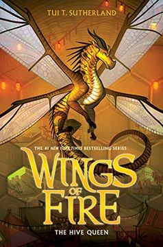 portada The Hive Queen (Wings of Fire, Book 12) (en Inglés)