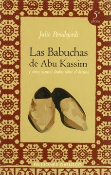 portada Las Babuchas de abu Kassim (5a Edicion) (Narrativa) (in Spanish)