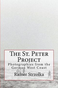 portada The St. Peter Project: Photographies from the German West Coast