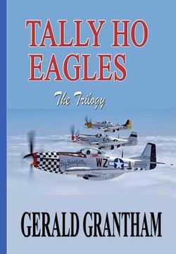 portada Tally Ho, Eagles - The Trilogy (in English)