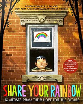 portada Share Your Rainbow: 18 Artists Draw Their Hope for the Future (in English)