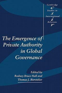 portada The Emergence of Private Authority in Global Governance Hardback (Cambridge Studies in International Relations) (en Inglés)
