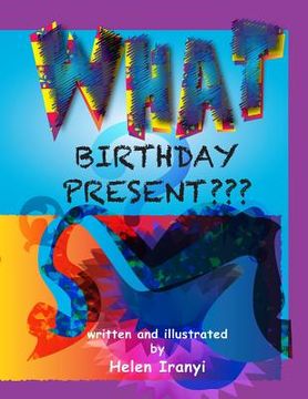 portada WHAT Birthday Present: A Book of Nonsense (in English)