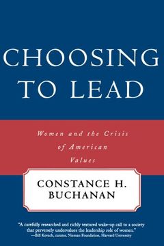portada Choosing to Lead: Women and the Crisis of American Values (en Inglés)