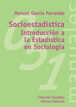 portada Socioestadística: Introducción a la Estadística en Sociología (el Libro Universitario - Manuales)
