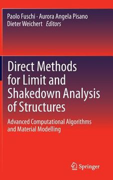 portada Direct Methods for Limit and Shakedown Analysis of Structures: Advanced Computational Algorithms and Material Modelling (en Inglés)