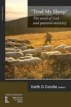 portada Tend My Sheep: The word of God and pastoral ministry