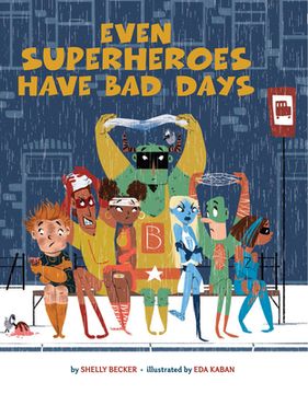 portada Even Superheroes Have bad Days (Superheroes are Just Like us) (in English)