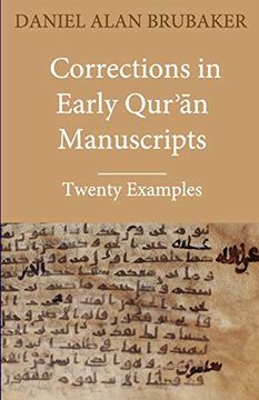 portada Corrections in Early QurʾĀn Manuscripts: Twenty Examples: 1 (Quran Manuscript Change Studies) (in English)
