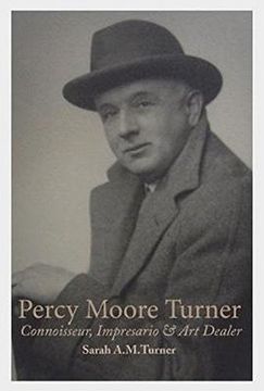 portada Percy Moore Turner: Connoisseur, Impresario, and art Dealer 