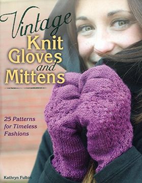 portada Vintage Knit Gloves and Mittens: 25 Patterns for Timeless Fashions