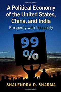 portada A Political Economy of the United States, China, and India: Prosperity With Inequality (en Inglés)