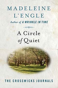 portada A Circle of Quiet: 1 (Crosswicks Journals) (en Inglés)