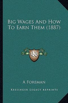 portada big wages and how to earn them (1887) (en Inglés)
