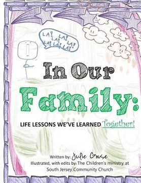 portada Our Family: Life Lessons We've Learned Together! (en Inglés)