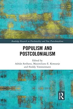 portada Populism and Postcolonialism (Routledge Research on Decoloniality and new Postcolonialisms) (en Inglés)
