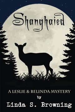 portada Shanghaied: Volume 2 (Leslie & Belinda Mystery)