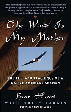 portada The Wind is my Mother: The Life and Teachings of a Native American Shaman (en Inglés)