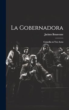 portada La Gobernadora: Comedia en Tres Actos