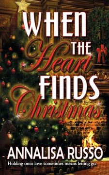 portada When the Heart Finds Christmas (en Inglés)