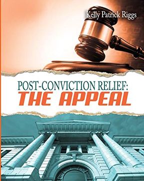 portada Post-Conviction Relief: The Appeal (en Inglés)