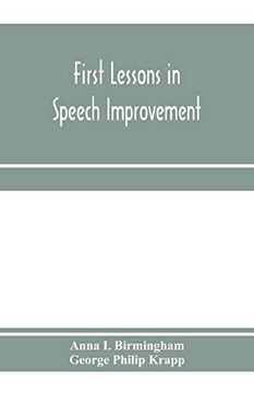 portada First Lessons in Speech Improvement (in English)
