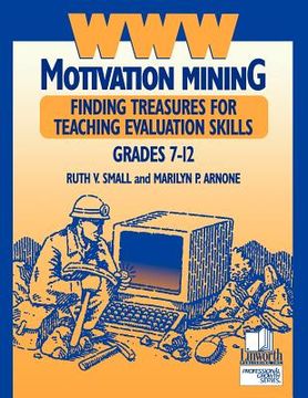 portada www motivation mining: finding treasures for teaching evaluation skills, grades 7-12