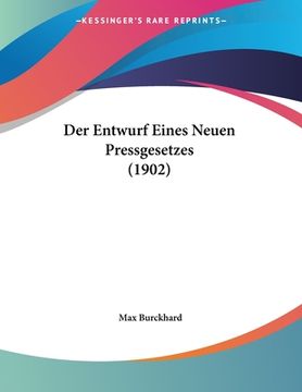 portada Der Entwurf Eines Neuen Pressgesetzes (1902) (in German)
