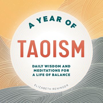 portada A Year of Taoism: Daily Wisdom and Meditations for a Life of Balance (a Year of Daily Reflections) (in English)