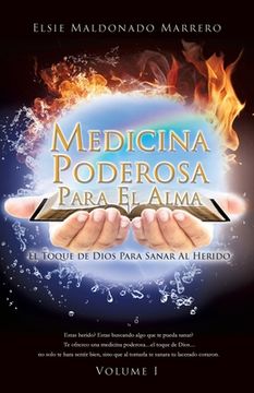 portada Medicina Poderosa Para El Alma: El Toque de Dios Para Sanar Al Herido
