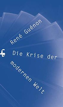 portada Die Krise der Modernen Welt (in German)