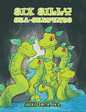 portada Six Silly Sea-Serpents (en Inglés)