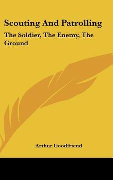 portada scouting and patrolling: the soldier, the enemy, the ground (in English)