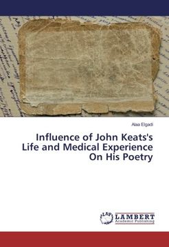 portada Influence of John Keats's Life and Medical Experience On His Poetry