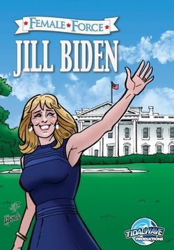 portada Female Force: Jill Biden (en Inglés)