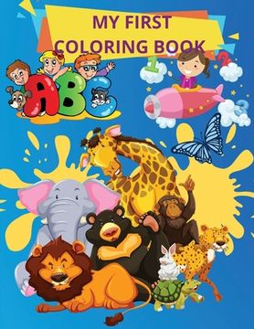 portada My First Coloring Book: Books for Toddlers and Kids ages 1,2,3, 4 Boys, Girls (in English)