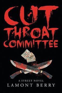 portada Cut Throat Commitee: A Street Novel (in English)
