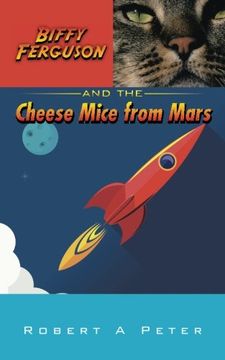 portada Biffy Ferguson and the Cheese Mice from Mars