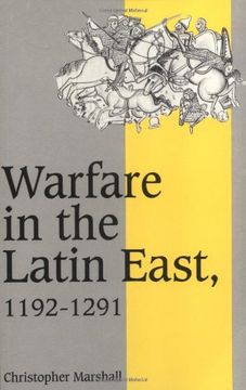 portada Warfare in Latin East 1192-1291 (Cambridge Studies in Medieval Life and Thought: Fourth Series) (en Inglés)