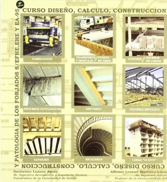portada Curso, Diseño, Cálculo, Construcción y Patología de los Forjados (in Spanish)