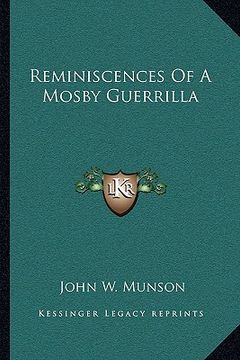 portada reminiscences of a mosby guerrilla (en Inglés)